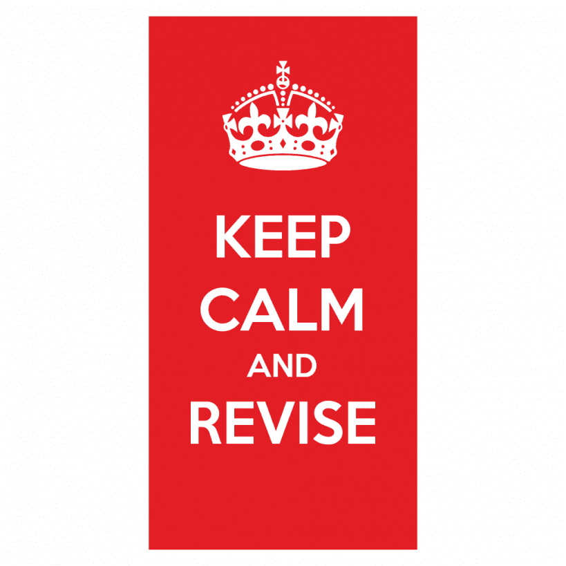 Keep Calm and Revise
